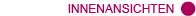 innenansichten